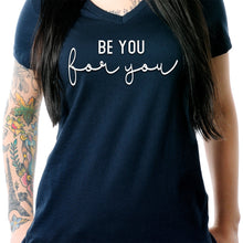 Load image into Gallery viewer, Be You, For You Black Tapered V-Neck Tee Shirt
