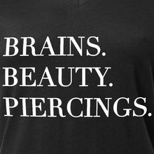 Load image into Gallery viewer, Brains Beauty &amp; Piercings Tapered V-Neck Tee Shirt
