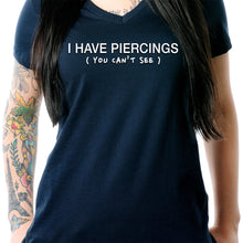 Load image into Gallery viewer, I Have Piercings You Can't See Black Tapered V-Neck Tee Shirt
