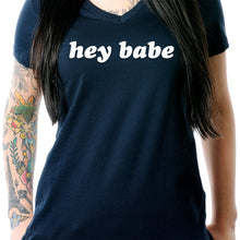 Load image into Gallery viewer, Hey Babe Tapered V-Neck Tee Shirt
