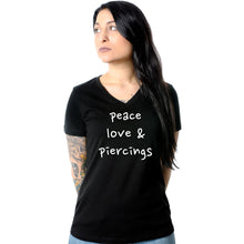 Load image into Gallery viewer, Peace Love &amp; Piercings Black Tapered V-Neck Tee Shirt
