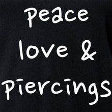 Load image into Gallery viewer, Peace Love &amp; Piercings Black Tapered V-Neck Tee Shirt
