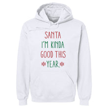Load image into Gallery viewer, Christmas Santa I'm Kinda Good This Year
