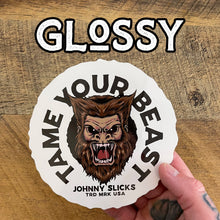 Load image into Gallery viewer, Tame Your Beast Slicker
