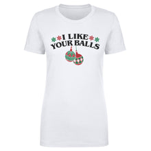Load image into Gallery viewer, Christmas I Like Your Balls
