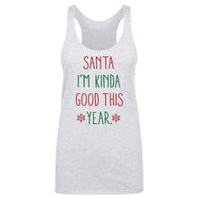 Load image into Gallery viewer, Christmas Santa I'm Kinda Good This Year
