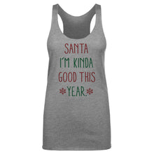 Load image into Gallery viewer, Christmas Santa I'm Kinda Good This Year
