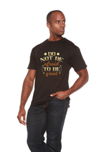 Load image into Gallery viewer, Do Not Be To Be Men's Bamboo Viscose/Organic Cotton Short Sleeve  Graphic T-Shirt
